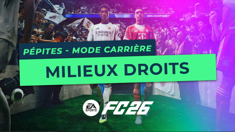 FC 26 - Les pépites du Mode Carrière : Les Milieux Droits